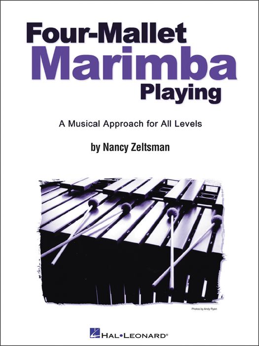 Hal Leonard&nbsp;Four-Mallet Marimba Playing&nbsp;&nbsp;