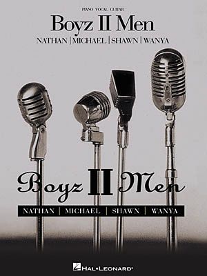 Hal Leonard Boyz II Men - Nathan/Michael/Shawn/Wanya Piano, Vocal, Guitar Songbook