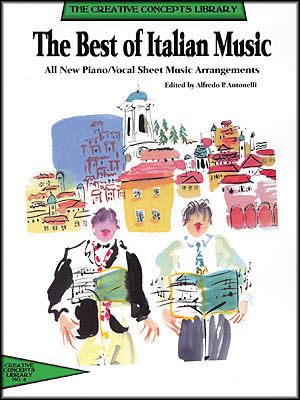 Creative Concepts&nbsp;The Best of Italian Music (Songbook)&nbsp;&nbsp;