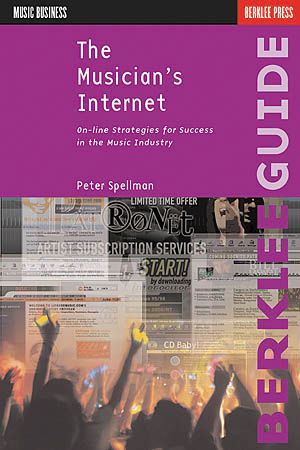 Berklee Press&nbsp;The Musician's Internet - Online Strategies Book&nbsp;&nbsp;