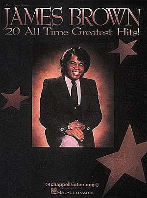 Hal Leonard James Brown - 20 All Time Greatest Hits Piano, Vocal, Guitar Songbook