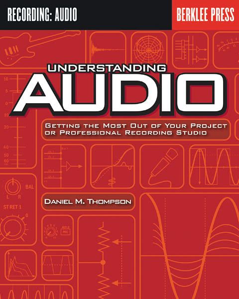 Berklee Press&nbsp;Understanding Audio Book&nbsp;&nbsp;