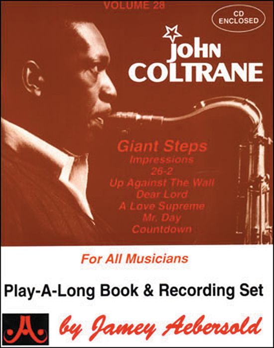 Jamey Aebersold&nbsp;Volume 28 - John Coltrane - Play-Along Book and CD Set&nbsp;&nbsp;