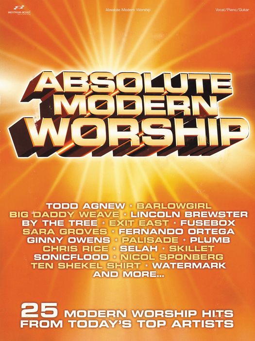 Brentwood-Benson Absolute Modern Worship Piano, Vocal, Guitar Songbook