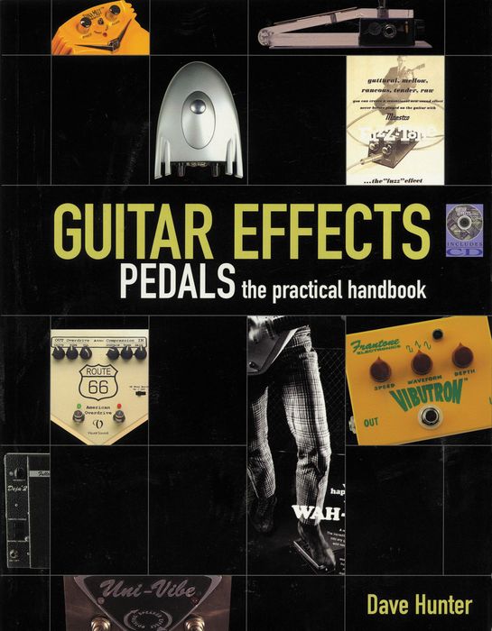 Hal Leonard&nbsp;Guitar Effects Pedals - The Practical Handbook&nbsp;&nbsp;