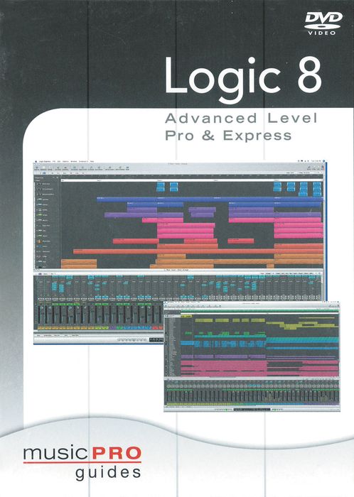 Hal Leonard&nbsp;Logic 8 Advanced Level Pro & Express - Music Pro Series (DVD)&nbsp;&nbsp;