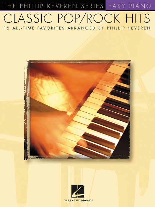 Hal Leonard&nbsp;Classic Pop/Rock Piano Hits - Phillip Keveren Series For Easy Piano&nbsp;&nbsp;