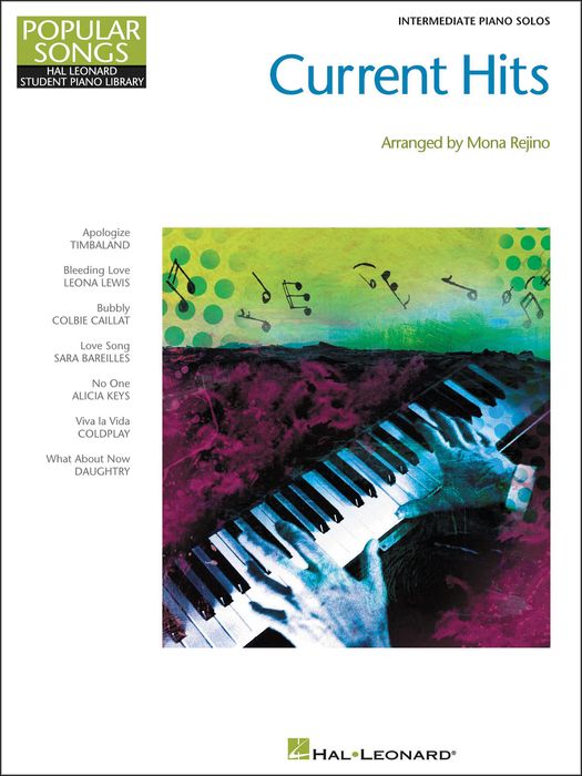 Hal Leonard&nbsp;Current Hits - Popular Songs Series (Intermediate Piano) by Mona Rejino&nbsp;&nbsp;
