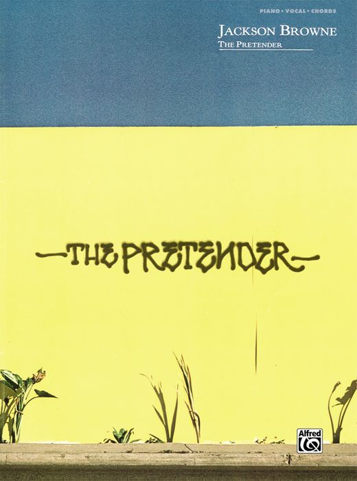 Alfred&nbsp;Jackson Browne: The Pretender - Piano, Vocals, & Chords (Book)&nbsp;&nbsp;