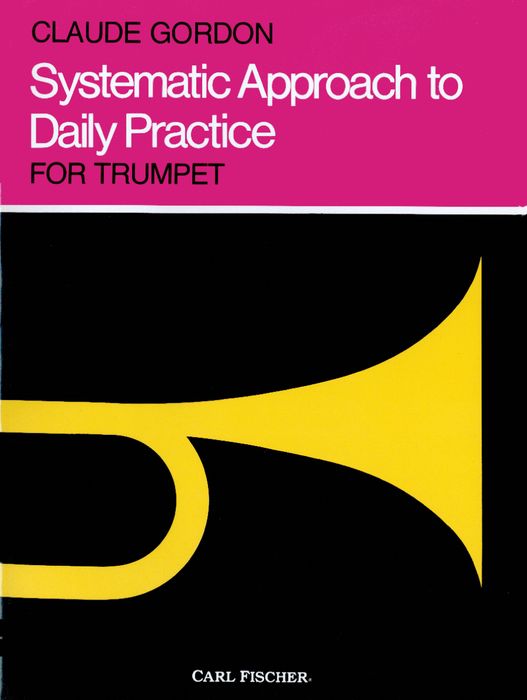 Carl Fischer&nbsp;Systematic Approach to Daily Practice&nbsp;&nbsp;