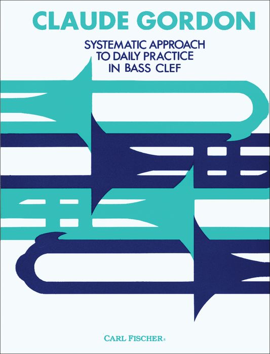 Carl Fischer&nbsp;Systematic Approach to Daily Practice - Bass Clef&nbsp;&nbsp;