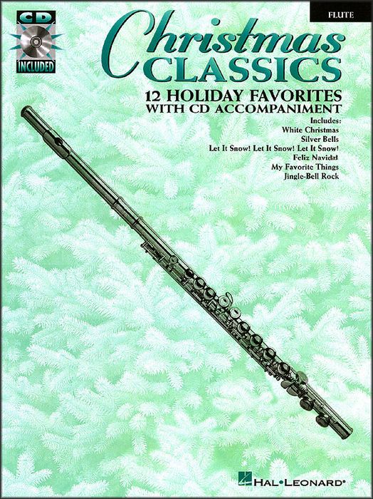 Hal Leonard&nbsp;Christmas Classics - 12 Holiday Favorites for Flute Book/CD Pkg&nbsp;&nbsp;