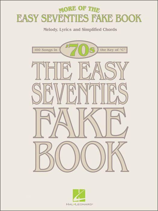 Hal Leonard&nbsp;More Of The Easy 70's Fake Book In The Key Of C&nbsp;&nbsp;
