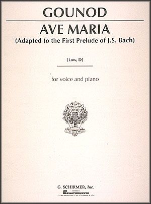 G. Schirmer&nbsp;Ave Maria - Low Voice In D By Bach / Gounod&nbsp;&nbsp;