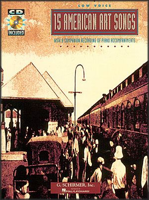 G. Schirmer&nbsp;15 American Art Songs for Low Voice Book/CD&nbsp;&nbsp;