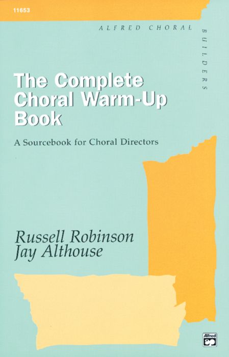 Alfred The Complete Choral Warm Up Book