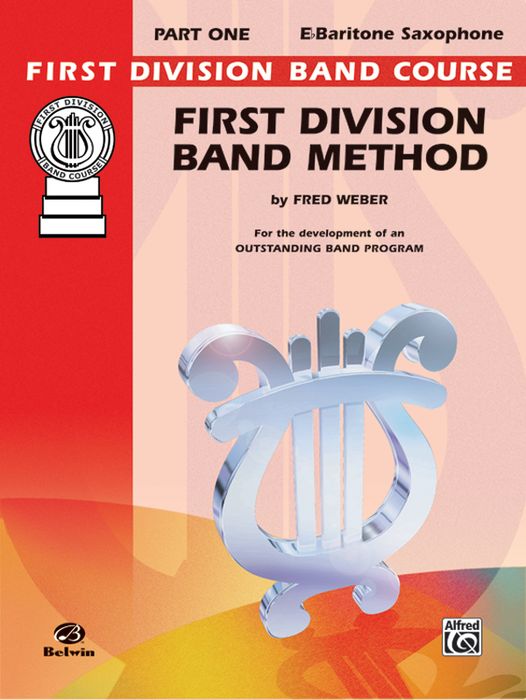 Alfred&nbsp;First Division Band Method Part 1 E-Flat Baritone Saxophone Book&nbsp;&nbsp;