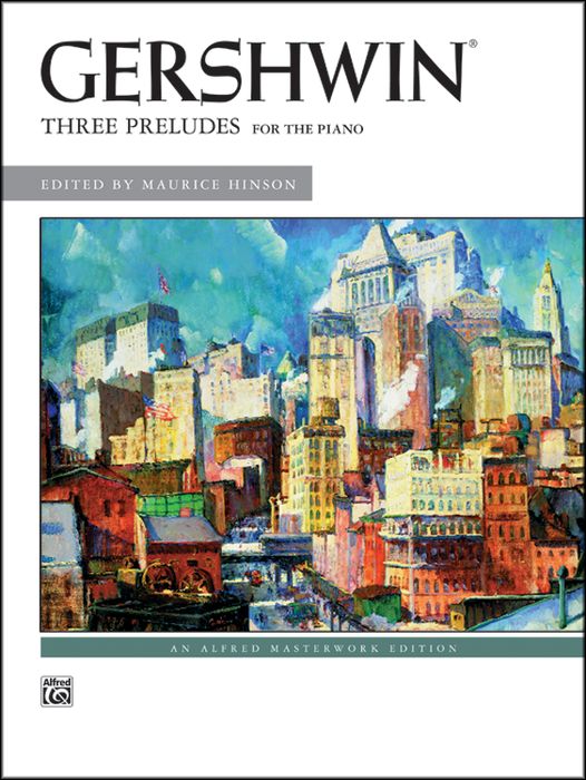 Alfred&nbsp;George Gershwin Three Preludes Piano Solos&nbsp;&nbsp;