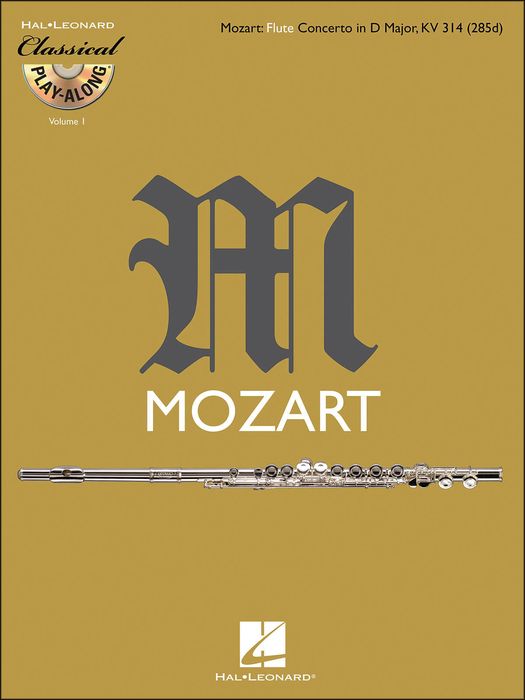 Hal Leonard&nbsp;Mozart: Flute Concerto In D M Ajor, Kv 314 Classical Play-Along Book/CD Vol.1&nbsp;&nbsp;
