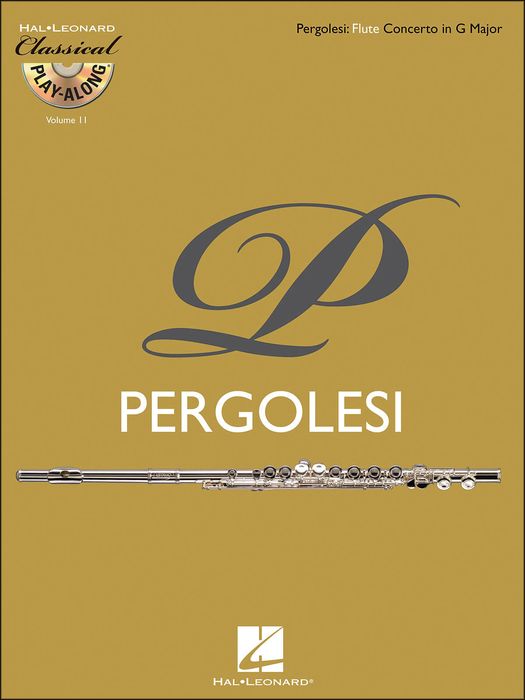 Hal Leonard&nbsp;Pergolesi: Flute Concerto In G Major Classical Play-Along Book/CD Vol. 11&nbsp;&nbsp;