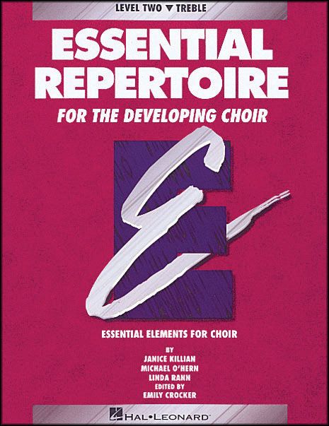 Hal Leonard&nbsp;Essential Repertoire for The Developing Choir Level Two (2) Treble/Student&nbsp;&nbsp;