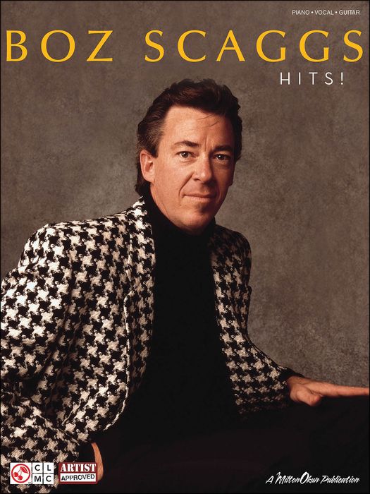 Cherry Lane&nbsp;Boz Scaggs Hits arranged for piano, vocal, and guitar (P/V/G)&nbsp;&nbsp;
