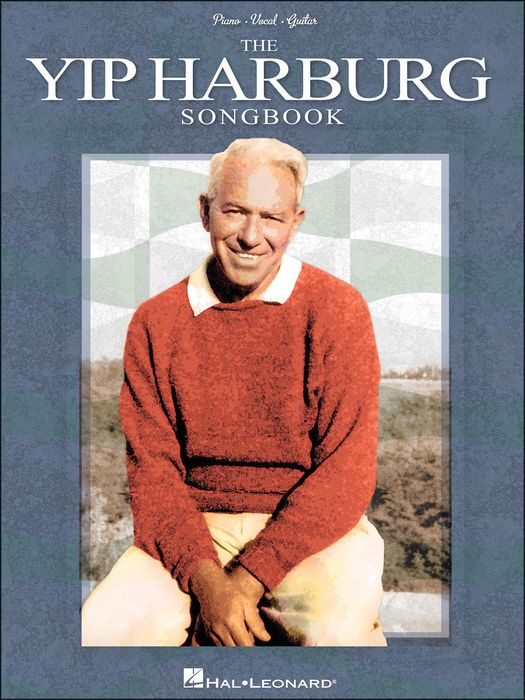 Hal Leonard&nbsp;The Yip Harburg Songbook 2nd Edition arranged for piano, vocal, and guitar (P/V/G)&nbsp;&nbsp;