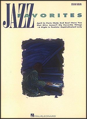Hal Leonard&nbsp;Jazz Favorites arranged for piano solo&nbsp;&nbsp;