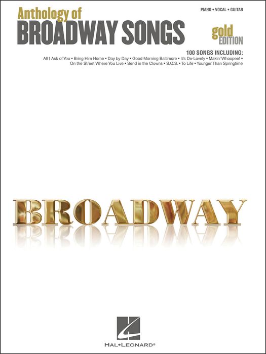 Hal Leonard&nbsp;Hal Leonard Anthology Of Broadway Songs - Gold Edition arranged for piano, vocal, and guitar (P/V/G)&nbsp;&nbsp;