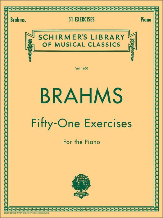 G. Schirmer&nbsp;51 Exercises for Piano 51 By Brahms&nbsp;&nbsp;