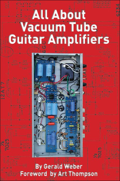 Hal Leonard&nbsp;All About Vacuum Tube Guitar Amplifiers Book&nbsp;&nbsp;