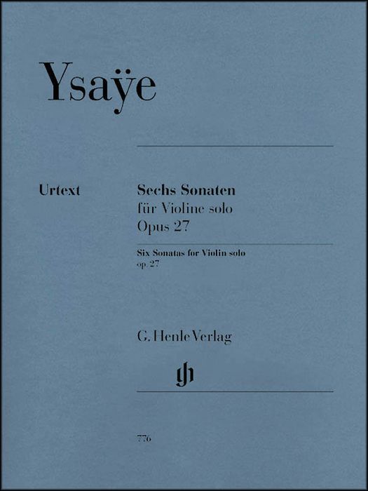G. Henle Verlag&nbsp;6 Sonatas for Violin Solo Op. 27 By Ysaye&nbsp;&nbsp;
