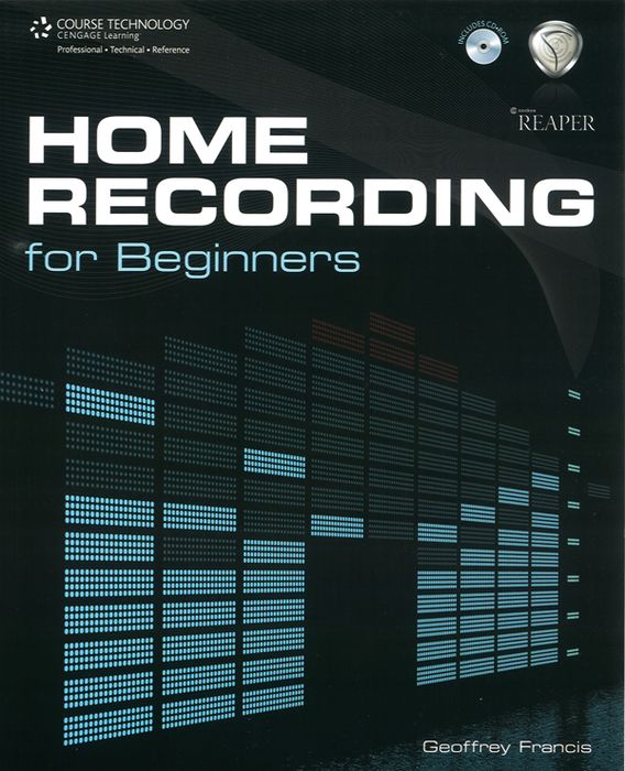 Course Technology PTR&nbsp;Home Recording for Beginners Book & CD&nbsp;&nbsp;