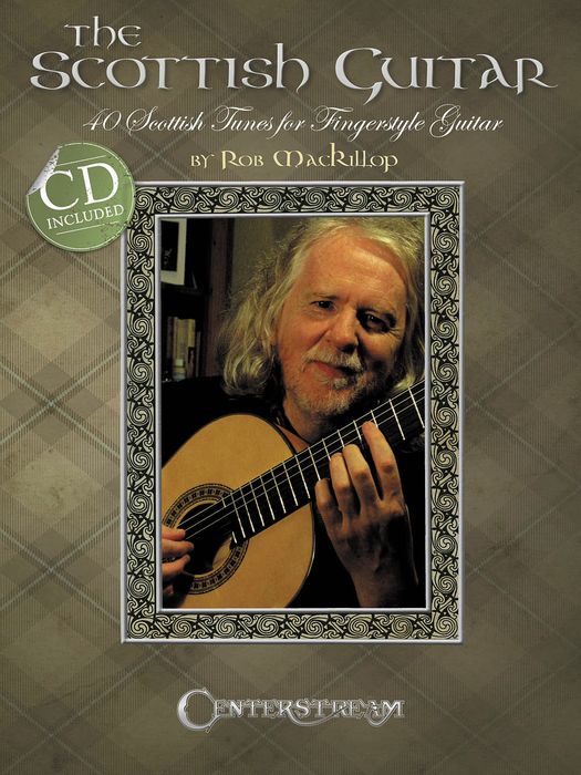 Centerstream Publishing&nbsp;The Scottish Guitar: 40 Scottish Tunes For Fingerstyle Guitar (Book/CD)&nbsp;&nbsp;