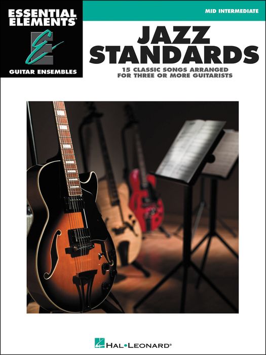 Hal Leonard&nbsp;Jazz Standards - Essential Elements Guitar Ensembles&nbsp;&nbsp;