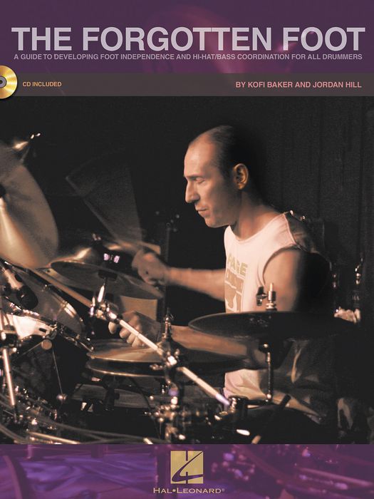 Hal Leonard&nbsp;The Forgotten Foot (Bk/CD) - Guide To Developing Foot Independence & Hi-Hat/Bass Drum C&nbsp;&nbsp;
