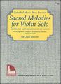 Mel BaySacred Melodies for Violin Solo