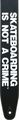 DunlopSK8 Skate Boarding is Not a Crime Leather Strap