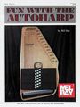 Mel BayFun with the Autoharp