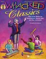 Hal LeonardWhacked on Classics for Boomwhackers Book