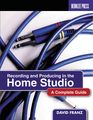 Berklee PressRecording and Producing in the Home Studio Book