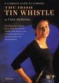 WaltonsComplete Guide to Irish Tin Whistle by Claire Mc Kenna