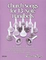 Sweet PipesChurch Songs for 13-Note Handbells