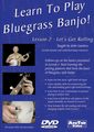 Mel BayLearn to Play Bluegrass Banjo DVD - Lesson 2: Let's Get Rolling