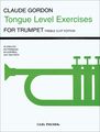 Carl FischerTongue Level Exercises for Trumpet by Claude Gordon