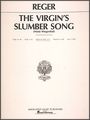 G. SchirmerVirgin's Slumber Song By Max Reger for Medium High Voice In F Major