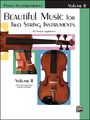 AlfredBeautiful Music for Two String Instruments Book II Piano Acc.