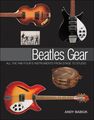 Backbeat BooksBeatles Gear: All The Fab Four's Instruments From Stage To Studio