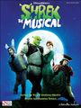Cherry LaneShrek - The Musical arranged for piano, vocal, and guitar (P/V/G)