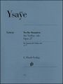 G. Henle Verlag6 Sonatas for Violin Solo Op. 27 By Ysaye